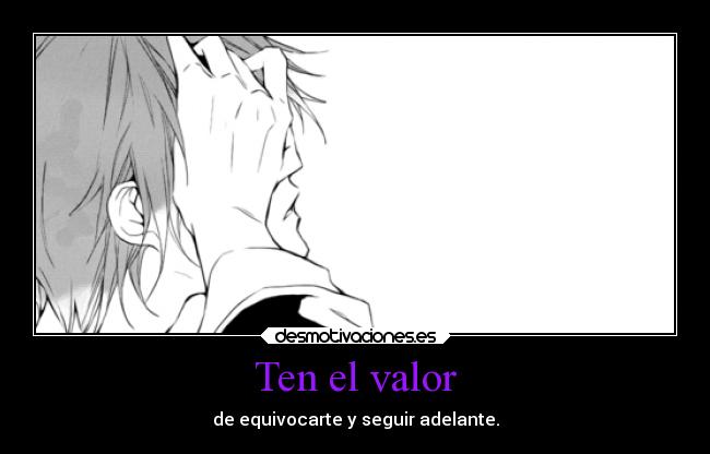 Ten el valor - 