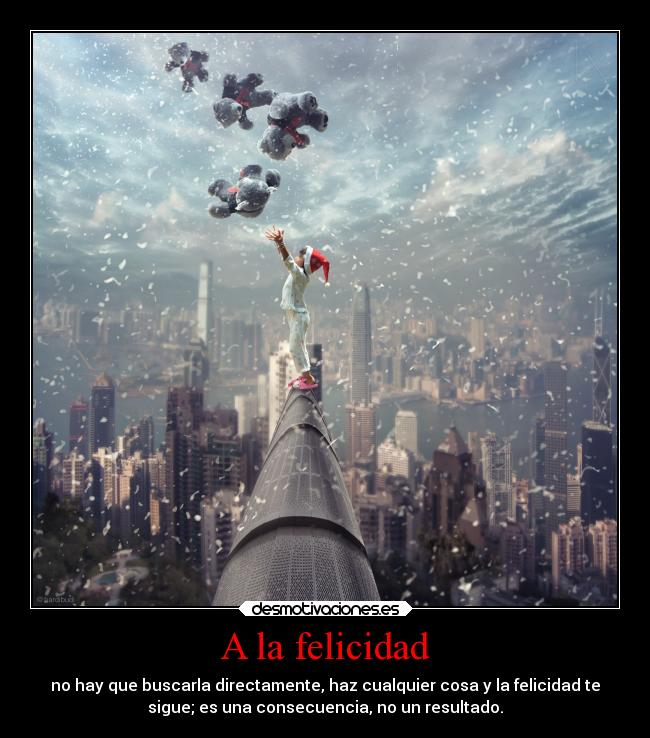 A la felicidad -