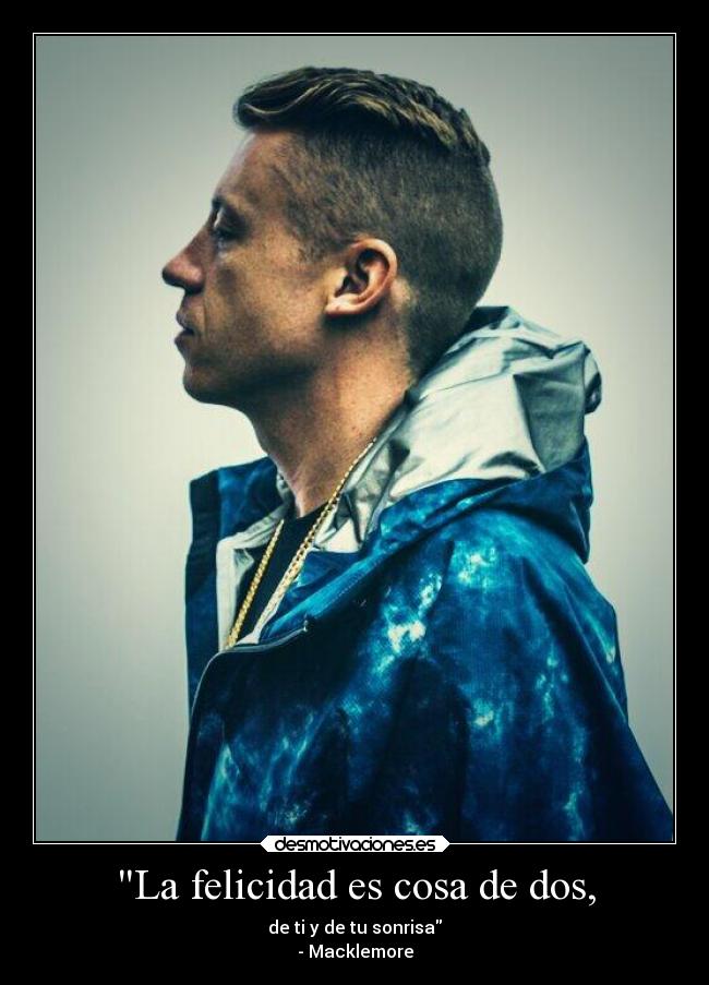 La felicidad es cosa de dos, -