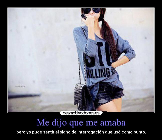 Me dijo que me amaba - 