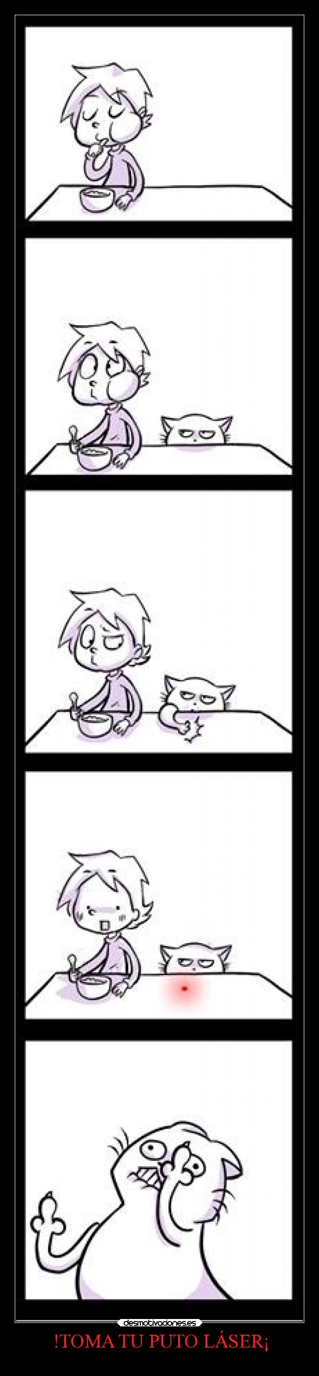 !TOMA TU PUTO LÁSER¡ -