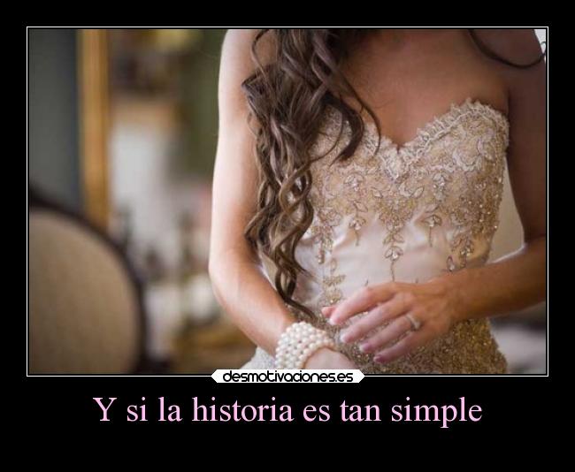carteles historia historia simple sin complicaciones desmotivaciones