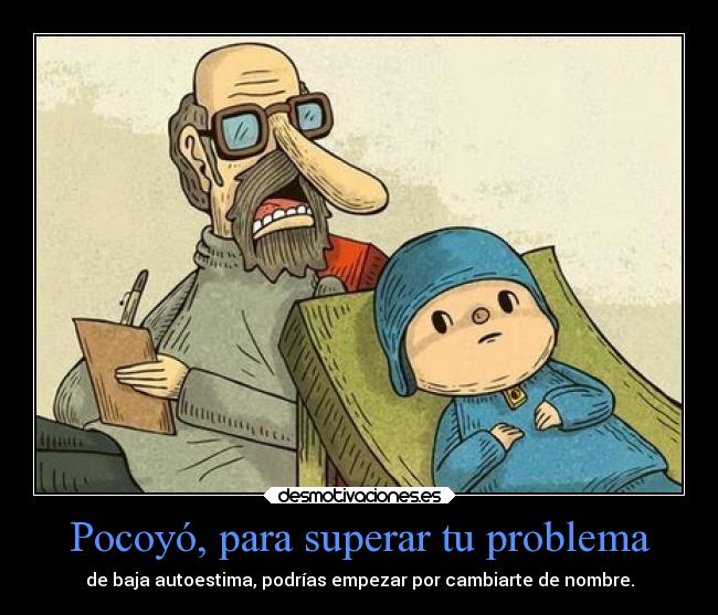 Pocoyó, para superar tu problema - 