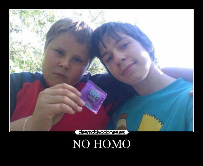 NO HOMO -