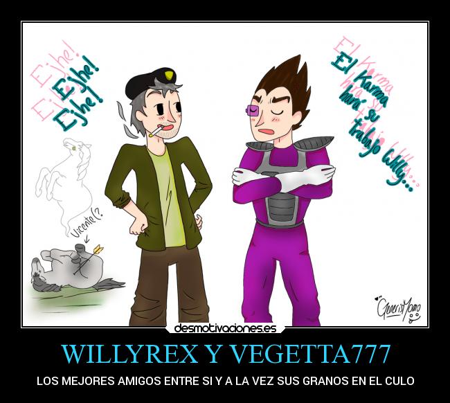 WILLYREX Y VEGETTA777 - LOS MEJORES AMIGOS ENTRE SI Y A LA VEZ SUS GRANOS EN EL CULO