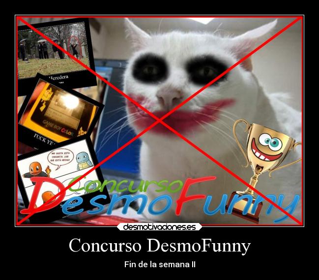 Concurso DesmoFunny - Fin de la semana II
