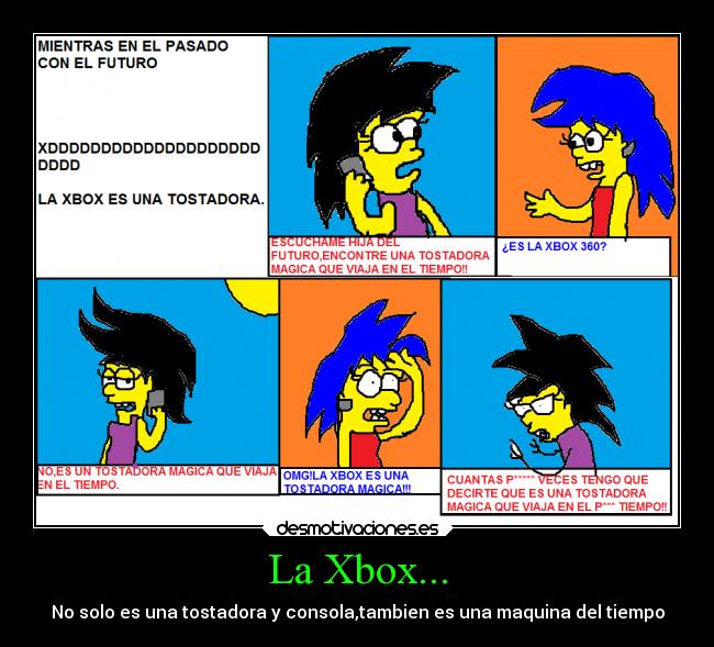 La Xbox... - No solo es una tostadora y consola,tambien es una maquina del tiempo