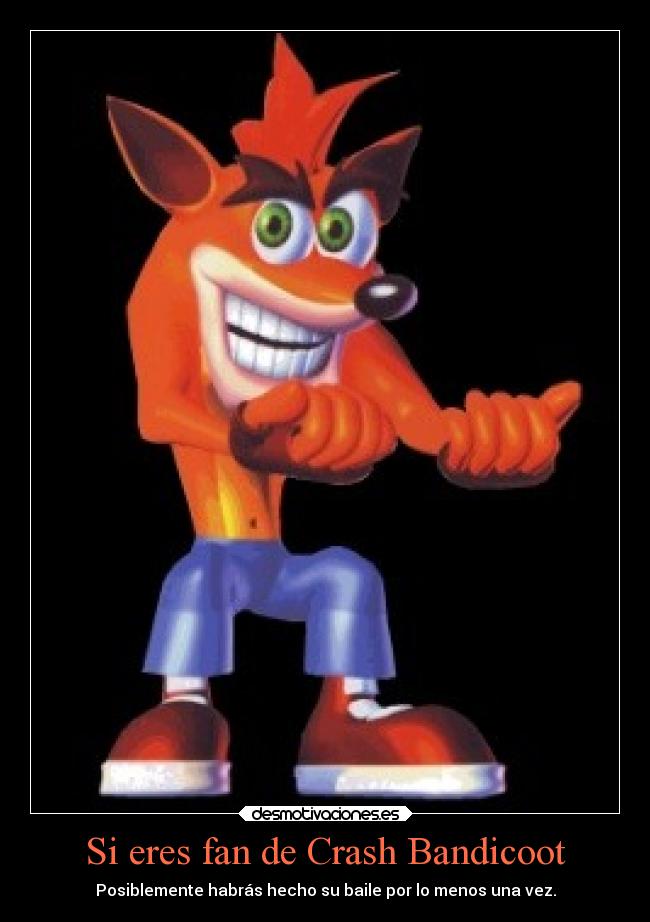 Si eres fan de Crash Bandicoot -