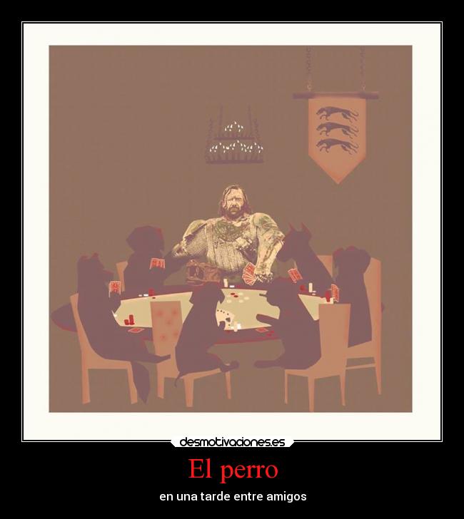 El perro - en una tarde entre amigos