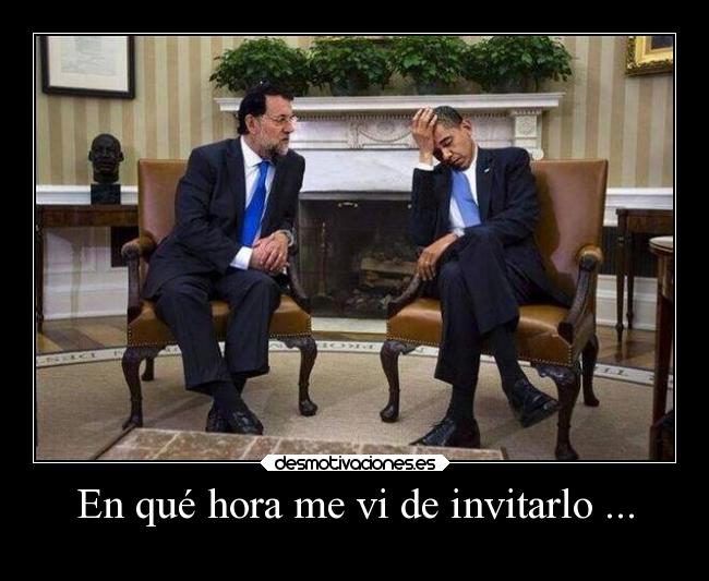 carteles humor politica rajoy obama desmotivaciones