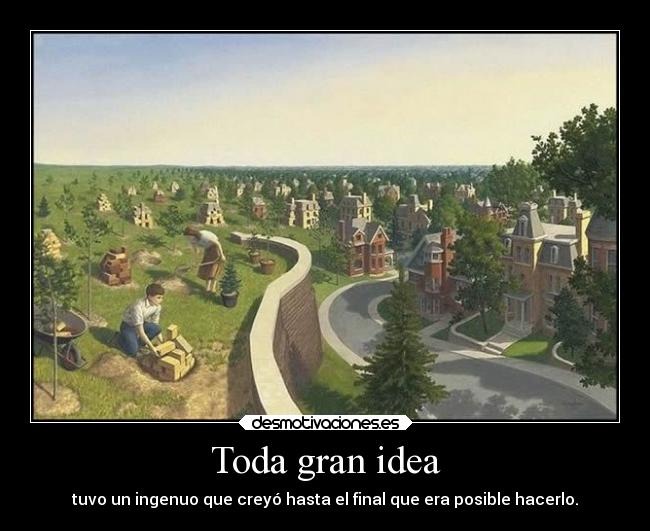 Toda gran idea - 