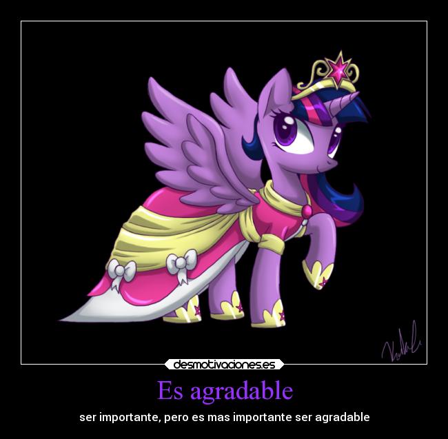 Es agradable - ser importante, pero es mas importante ser agradable