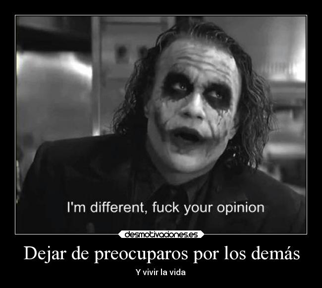 Dejar de preocuparos por los demás - 