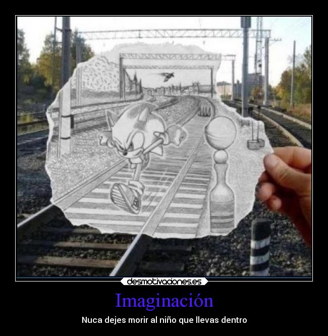 carteles imaginacion imaginacion sonic shadow89 desmotivaciones