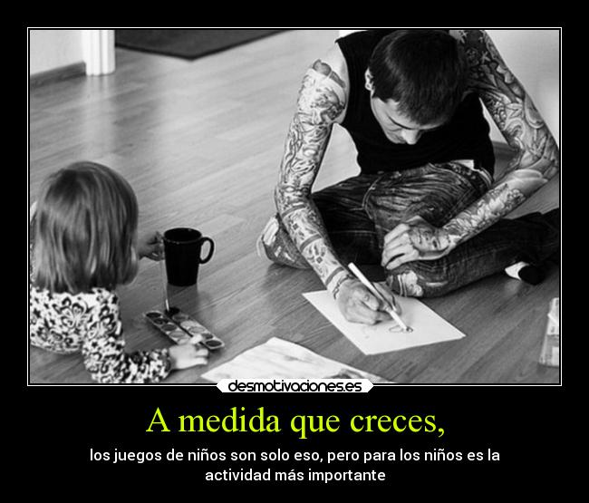 A medida que creces, - 