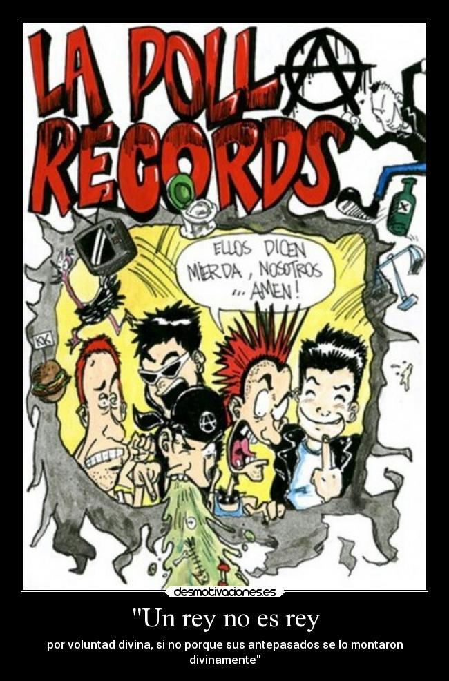 Un rey no es rey - por voluntad divina, si no porque sus antepasados se lo montaron
divinamente