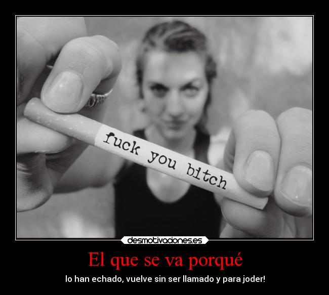 El que se va porqué - 