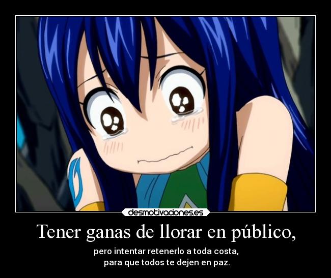 carteles llorar tristeza llorar anime fairy tail wendy personas desmotivaciones