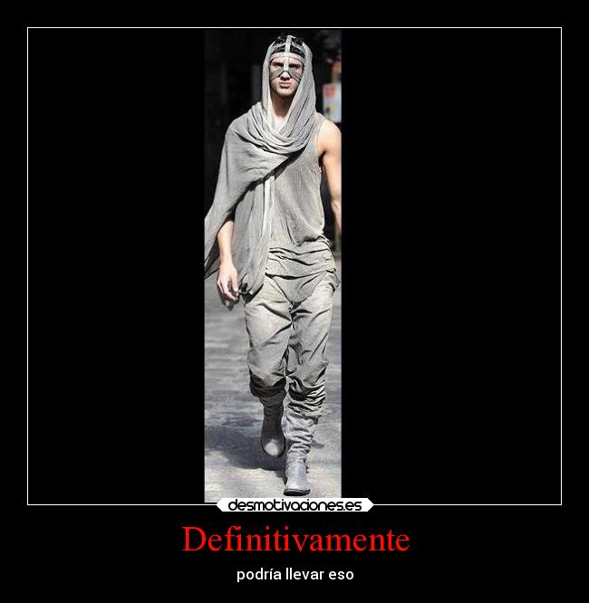 Definitivamente - podría llevar eso