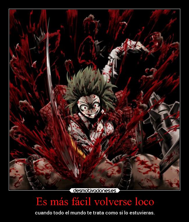 Es más fácil volverse loco - 