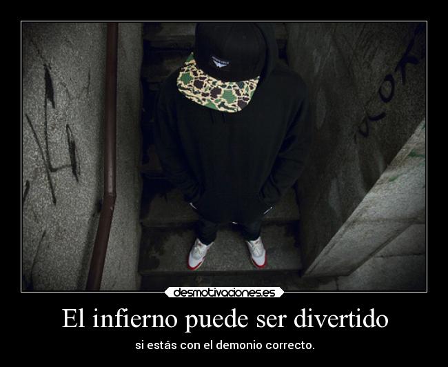 El infierno puede ser divertido -