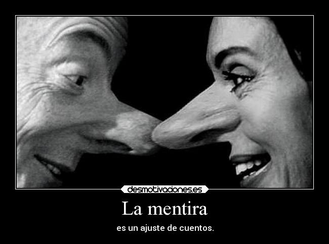 La mentira - es un ajuste de cuentos.