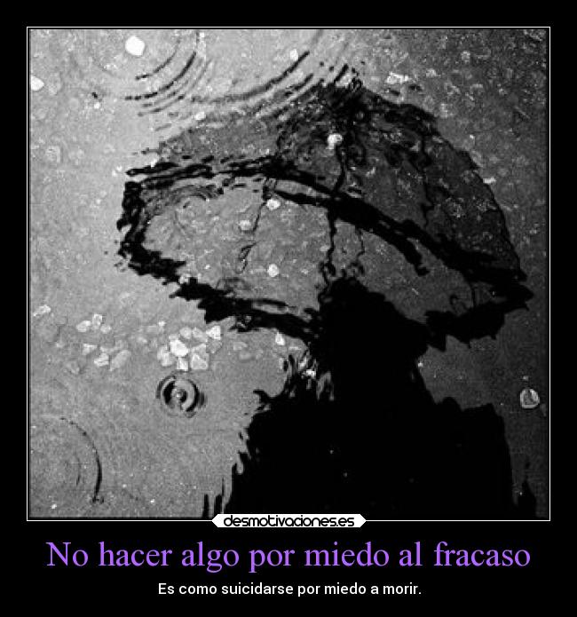 carteles miedo muerte dolor desmotivaciones suicidio knuckles89 desmotivaciones