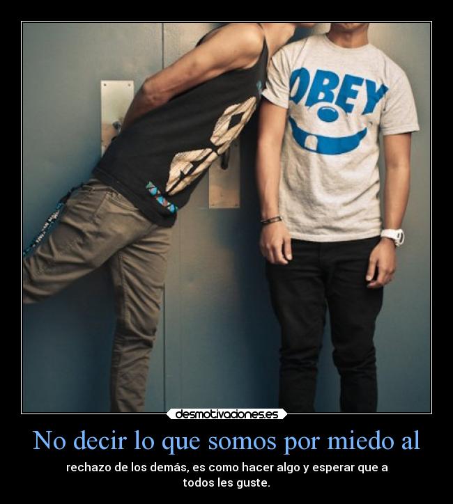 carteles miedo mundo vida gays gay esas cosas blablabla chicos sexy personas rechazo desmotivaciones