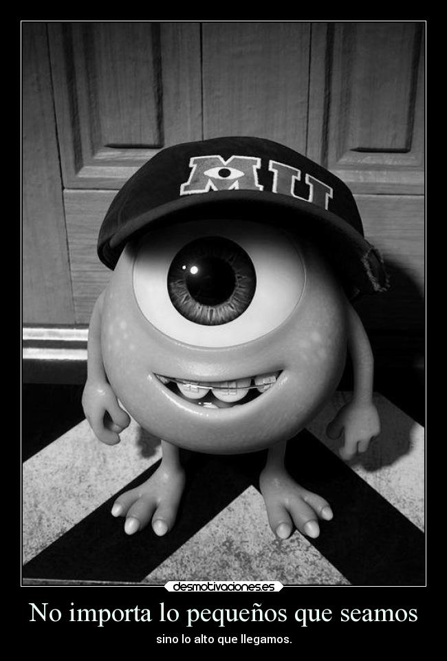 No importa lo pequeños que seamos - 