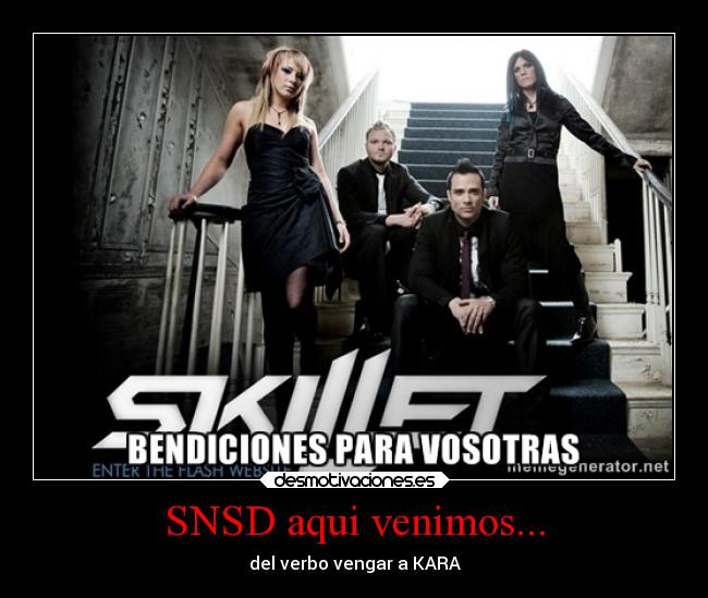 SNSD aqui venimos... - del verbo vengar a KARA
