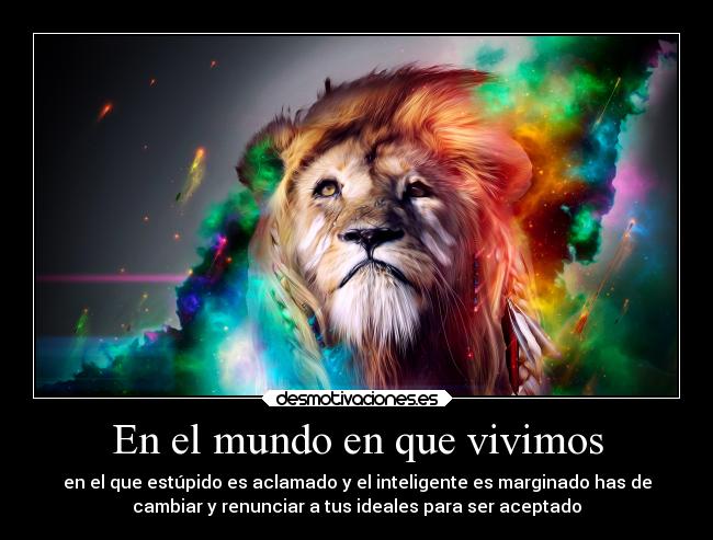 carteles mundo mundo tonto sociedad problemas obstaculos ignorancia desmotivaciones criticas desmotivaciones