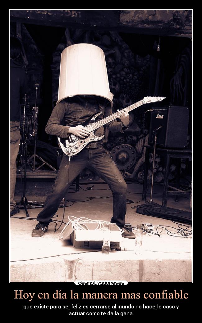 Hoy en día la manera mas confiable -