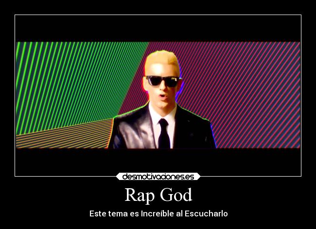 Rap God - Este tema es Increíble al Escucharlo