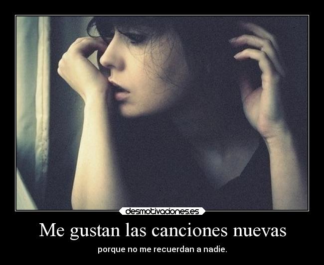 Me gustan las canciones nuevas - 