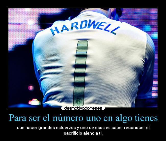 carteles musica desmotivaciones hardwell esfuerzo personas metafora ryuzaky desmotivaciones