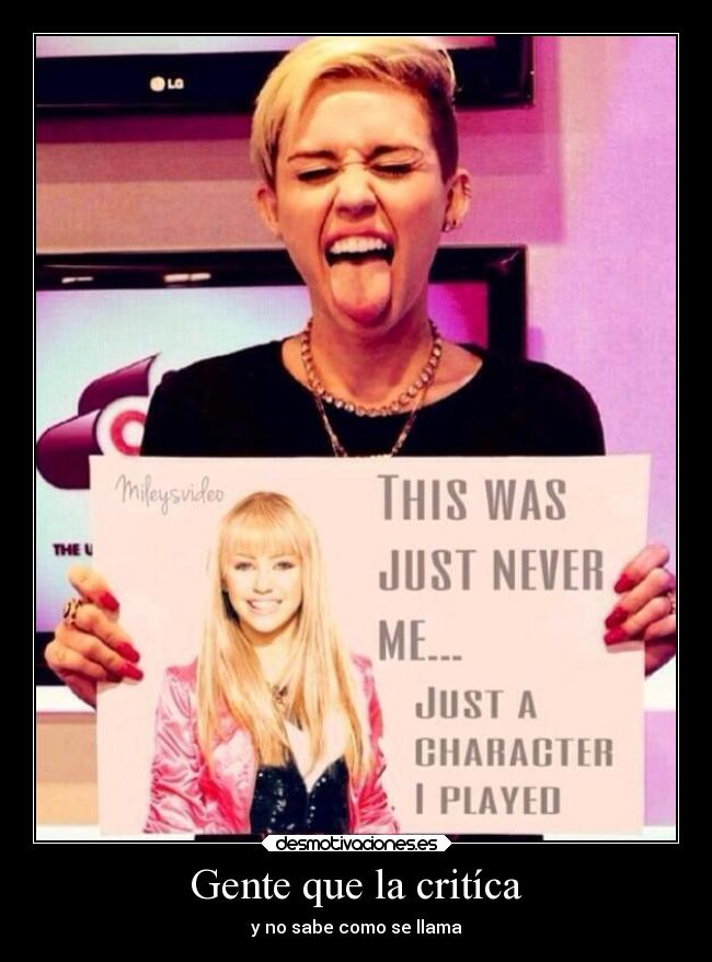 carteles musica ignorancia criticas hannah montana myley cyrus pajaroloco desmotivaciones