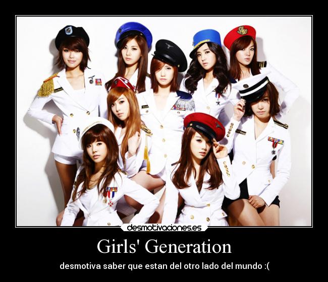 Girls Generation - desmotiva saber que estan del otro lado del mundo :(