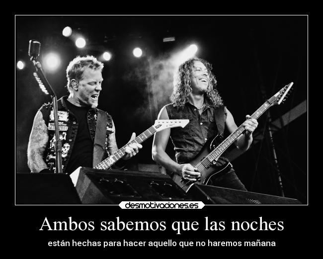 Ambos sabemos que las noches -