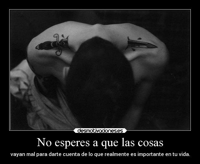 No esperes a que las cosas - 