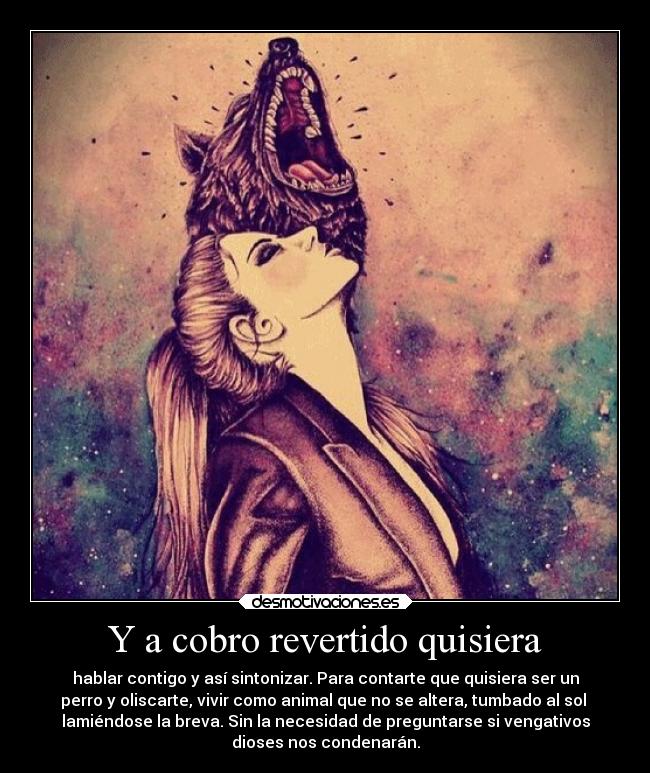 Y a cobro revertido quisiera -