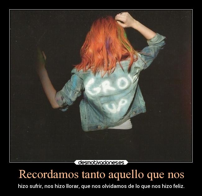 carteles olvidar felicidad alma elegy soul recordar memories cry pain shiawase desmotivaciones