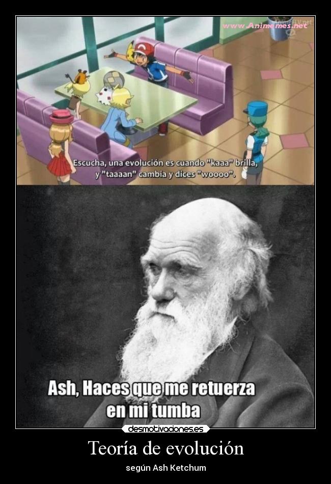 carteles pokemon anime ash teoria evolucion charles darwin desmotivaciones