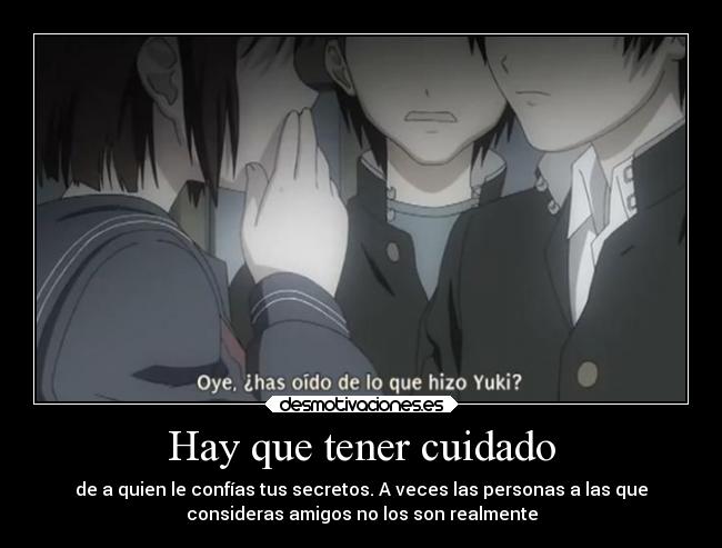 Hay que tener cuidado -