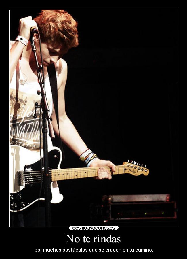 No te rindas - por muchos obstáculos que se crucen en tu camino.