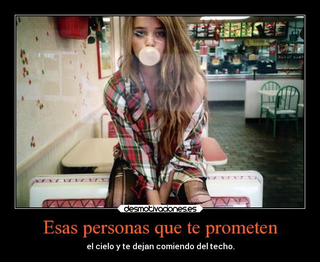 Esas personas que te prometen - 