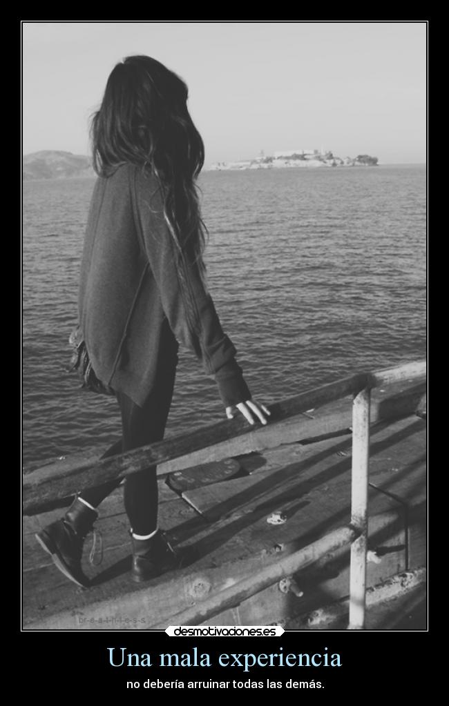 Una mala experiencia - 