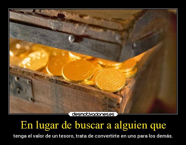 carteles sentimientos vida valor tesoro desmoc3 lll fede28 desmotivaciones