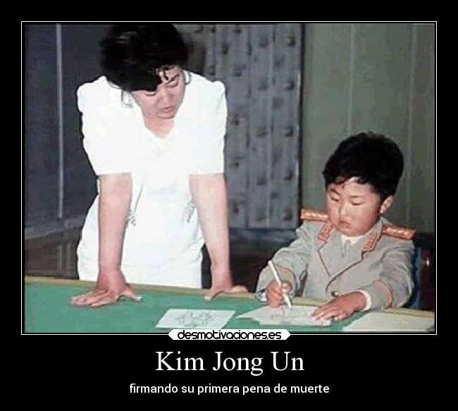 Kim Jong Un - firmando su primera pena de muerte