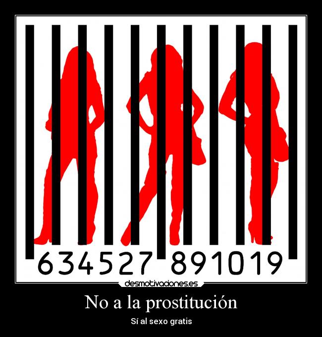 No a la prostitución - Sí al sexo gratis