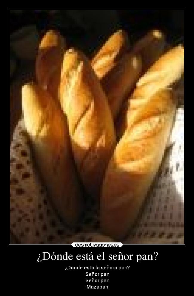 ¿Dónde está el señor pan? - 